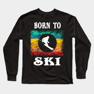 born to ski winter sports skiing snow design gift Long Sleeve T-Shirt